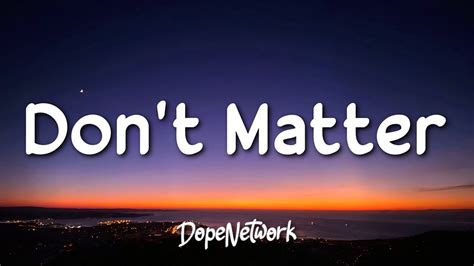 Don't Matter Lyrics 